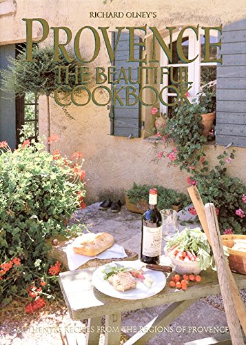 9780002551540: Provence the Beautiful Cookbook: Authentic Recipes from the Regions of Provence