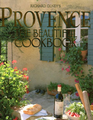 Stock image for Provence: The Beautiful Cookbook: Authentic Recipes from the Regions of Provence for sale by Bibliophiliac