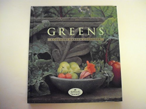 Beispielbild fr Greens: A Country Garden Cookbook zum Verkauf von SecondSale