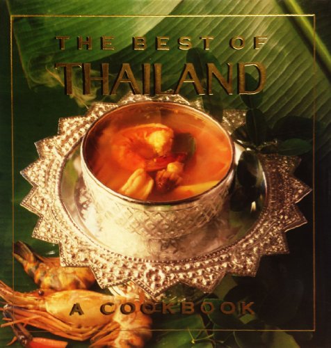 The Best of Thailand: A Cookbook