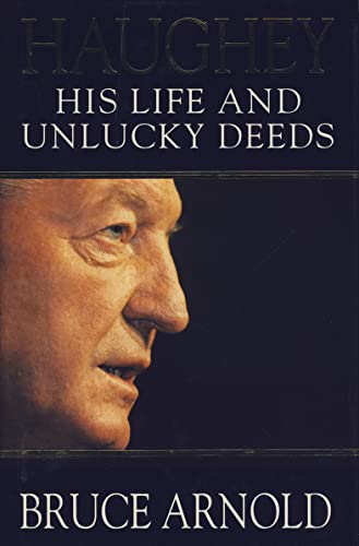 Beispielbild fr Haughey: Life and Times of Charles J. Haughey zum Verkauf von WorldofBooks