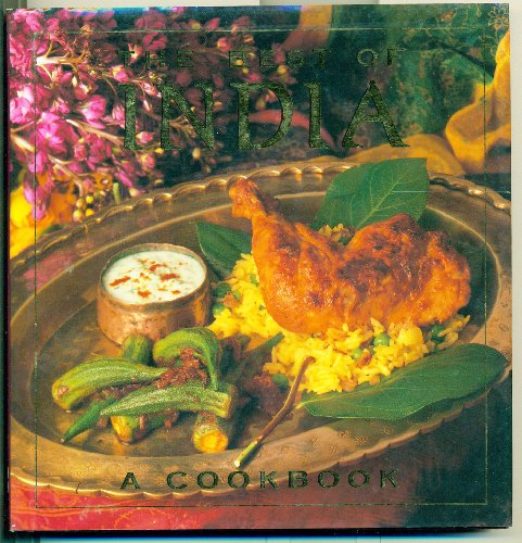 Beispielbild fr The Best of India: A Cookbook zum Verkauf von Wonder Book