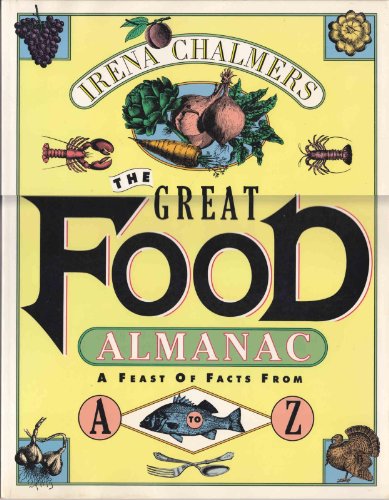 The Great Food Almanac: A Feast of Facts from A to Z