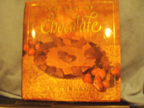 Beispielbild fr The Best of Chocolate: A Cookbook zum Verkauf von Wonder Book