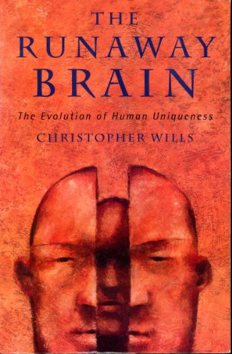 Imagen de archivo de THE RUNAWAY BRAIN: THE EVOLUTION OF HUMAN UNIQUENESS a la venta por Neil Shillington: Bookdealer/Booksearch