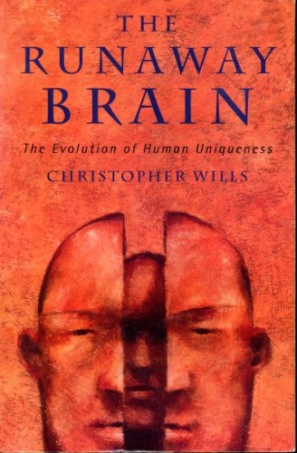 Stock image for THE RUNAWAY BRAIN: THE EVOLUTION OF HUMAN UNIQUENESS for sale by Neil Shillington: Bookdealer/Booksearch