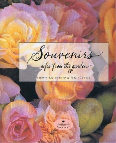 Stock image for Souvenirs : Gifts from the Garden for sale by Better World Books