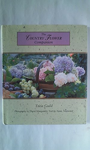 Imagen de archivo de The Country Flower Companion (Country Companion Series) a la venta por Wonder Book