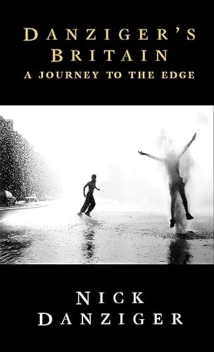 Beispielbild fr Danzigers Britain: A Journey to the Edge zum Verkauf von WorldofBooks