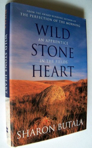 Stock image for Wild Stone Heart: An Apprentice in the Fields for sale by Hourglass Books