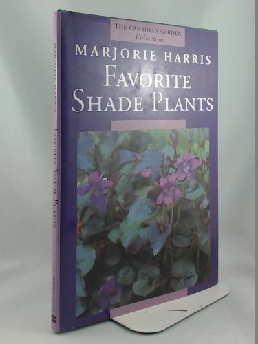 9780002554091: Majorie Harris' Favorite Shade Plants