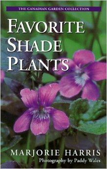 9780002554091: Majorie Harris' Favorite Shade Plants (The Canadian Garden Collection)