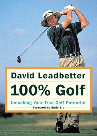 Stock image for David Leadbetters 100% Golf for sale by Zoom Books Company