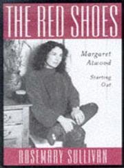 Stock image for The Red Shoes Margaret Atwood Starting Out for sale by Olmstead Books