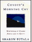 Imagen de archivo de Coyote's morning cry: Meditations & dreams from a life in nature a la venta por SecondSale