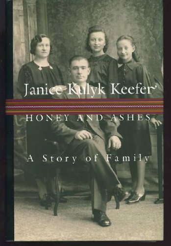 9780002554435: Honey and Ashes: A Story of Family