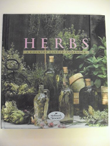 Stock image for Herbs: A Country Garden Cookbook for sale by First Choice Books