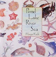 Beispielbild fr Pond Lake River Sea zum Verkauf von Once Upon A Time Books