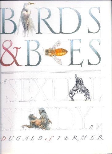 Beispielbild fr Birds & Bees: A Sexual Study zum Verkauf von Gulf Coast Books