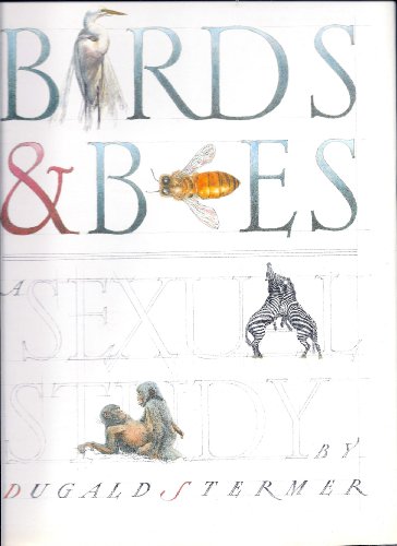 Stock image for Birds & Bees: A Sexual Study for sale by Lazy S Books