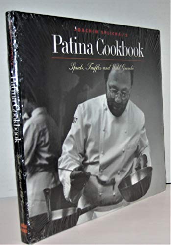 Imagen de archivo de Joachim Splichal's Patina Cookbook: Spuds, Truffles and Wild Gnocchi (Great Chefs--Great Restaurants) a la venta por Gulf Coast Books