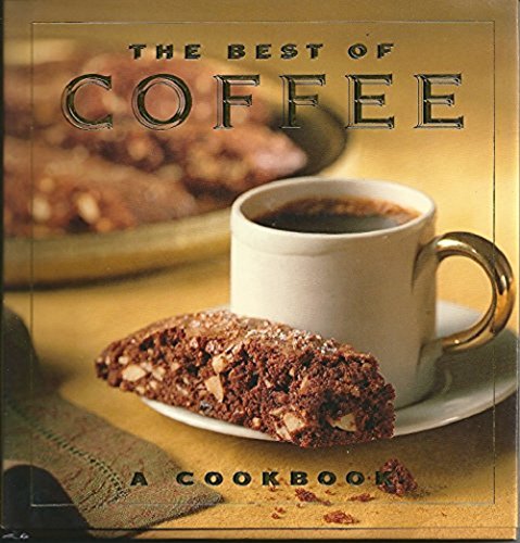 Beispielbild fr The Best of Coffee zum Verkauf von Better World Books