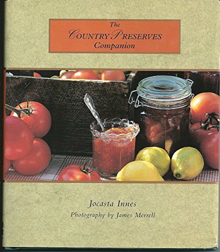 Beispielbild fr The Country Preserves Companion (Country Companion) zum Verkauf von SecondSale