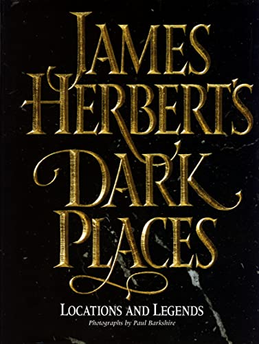 Imagen de archivo de James Herberts Dark Places: Locations and Legends a la venta por WorldofBooks