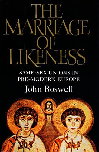 Beispielbild fr The Marriage Of Likeness: Same-Sex Unions In Premodern Europe zum Verkauf von THE CROSS Art + Books
