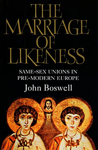 Stock image for The Marriage of Likeness: Same-sex Unions in Pre-modern Europe for sale by WorldofBooks