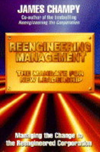 9780002555210: Reengineering Management: The Mandate for New Leadership