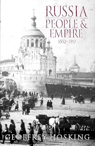 9780002555364: Russia: People and Empire: 1552–1917