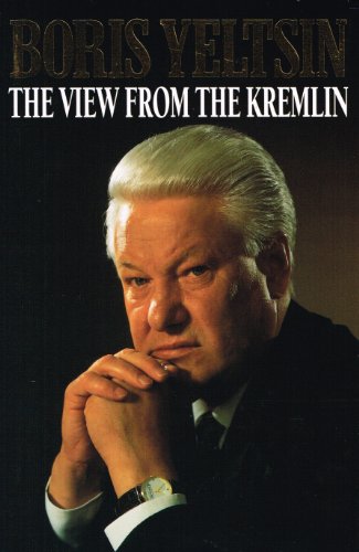 Imagen de archivo de The View from the Kremlin: The President's Journal, 1991-93 a la venta por WorldofBooks