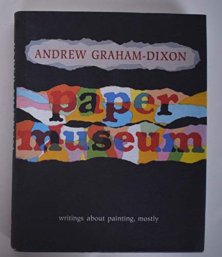 Stock image for Paper Museum: Writings About Painting, Mostly for sale by BBBooks