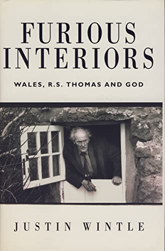 Beispielbild fr Furious Interiors: R S Thomas, God and Wales zum Verkauf von WorldofBooks