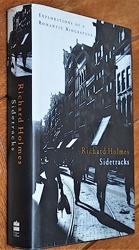 Sidetracks : Explorations of a Romantic Biographer