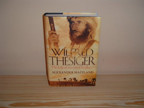 Imagen de archivo de Wilfred Thesiger: The Life of the Great Explorer a la venta por WorldofBooks