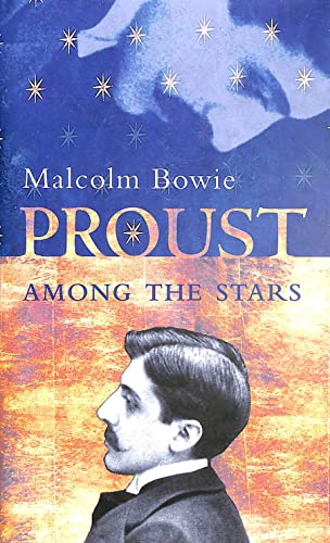 Imagen de archivo de Proust Among the Stars: How To Read Him; Why Read Him? a la venta por Reuseabook