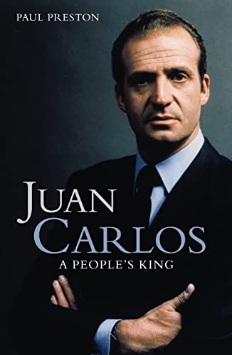 Stock image for Juan Carlos: A People  s King for sale by AwesomeBooks