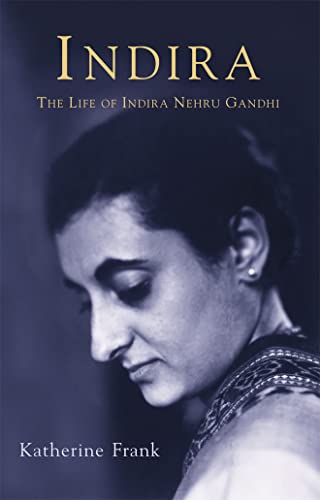 9780002556460: Indira: The Life of Indira Nehru Gandhi: The Life of Indira Gandhi
