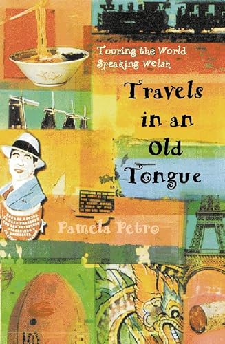 9780002556569: Travels in an Old Tongue: Touring the World Speaking Welsh