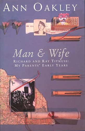 9780002556651: Man and Wife: Richard and Kay Titmuss - My Parents' Early Years