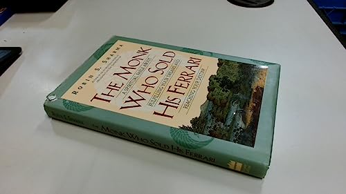 The Monk Who Sold His Ferrari: A Spiritual Fable About Fulfilling Your Dreams and Reaching Your Destiny (9780002557214) by Sharma, Robin S.