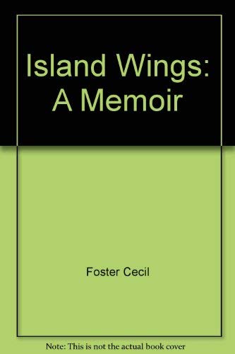 Beispielbild fr Island Wings : A Memoir zum Verkauf von Better World Books