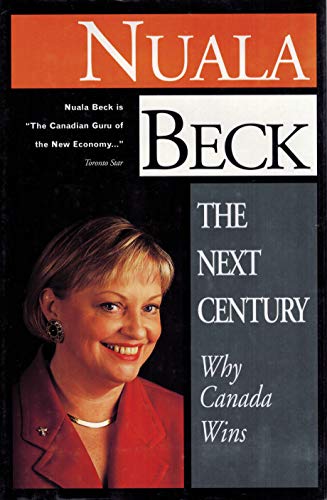 9780002557429: The Next Century: Why Canada Wins