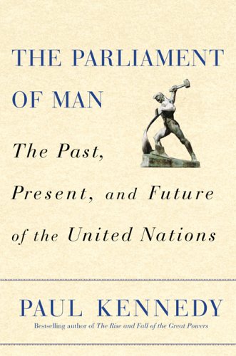 9780002557573: The Parliament of Man: The Past, Present, and Future of the United Nations