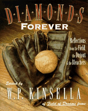Imagen de archivo de Diamonds Forever: Reflections from the Field, the Dugout & the Bleachers a la venta por Wonder Book