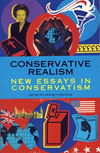 9780002557696: Conservative Realism: New Essays in Conservatism