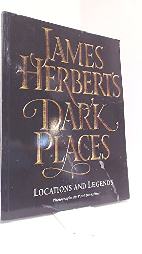 Stock image for James Herberts Dark Places: Locations and Legends for sale by WorldofBooks