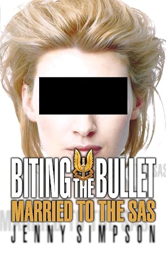 9780002558075: Biting the Bullet: Living with the SAS: Married to the SAS